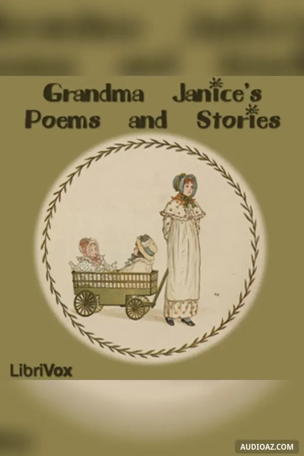 Grandma Janice's Poems and Stories