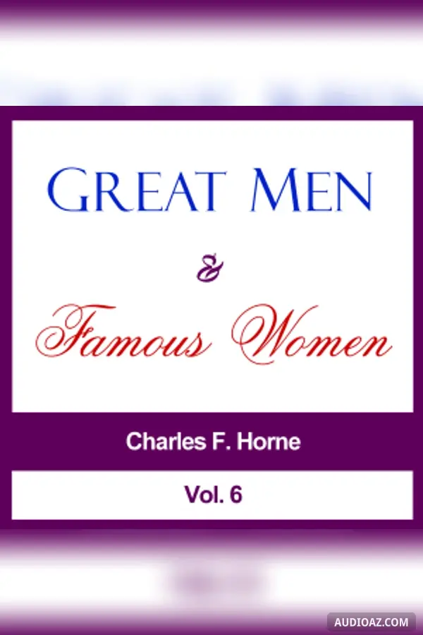 Great Men and Famous Women, Vol. 6