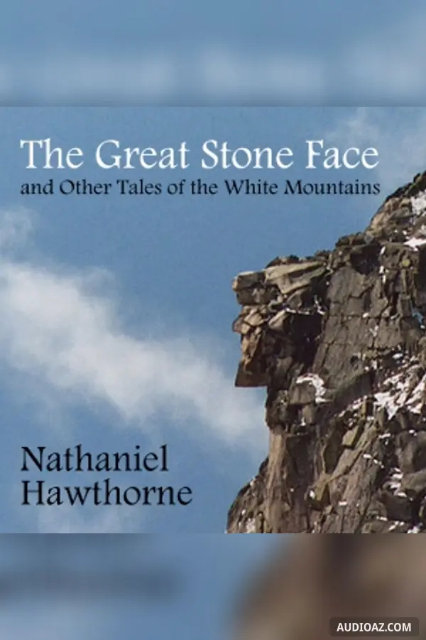 Great Stone Face and Other Tales of the White Mountains