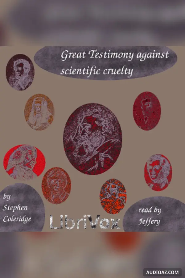 Great Testimony against Scientific Cruelty