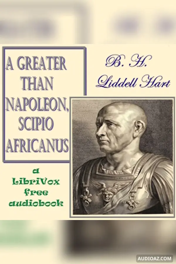 Greater than Napoleon, Scipio Africanus