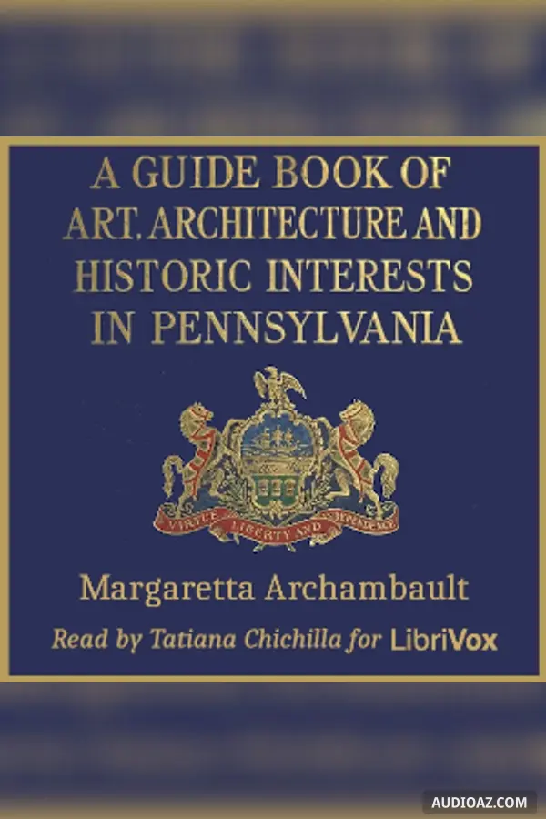 Guide Book of Art, Architecture, and Historic Interests in Pennsylvania