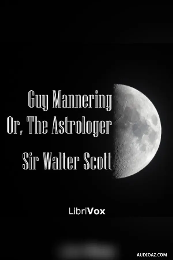 Guy Mannering, or, The Astrologer
