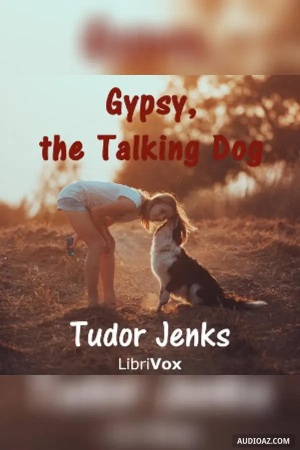 Gypsy, the Talking Dog; a Story for Young Folks