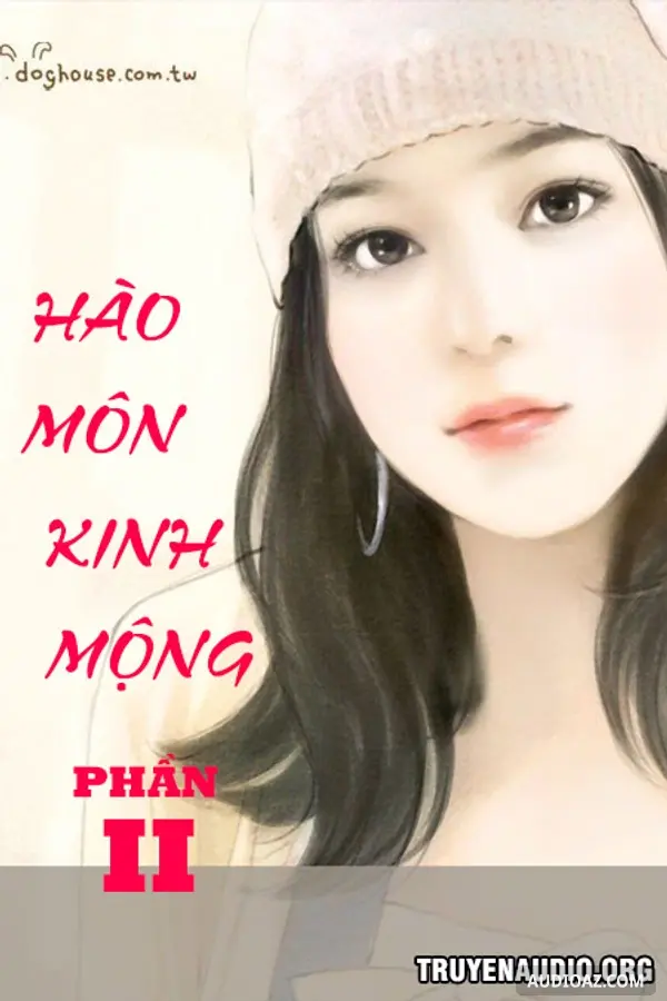 Hào Môn Kinh Mộng Phần 2