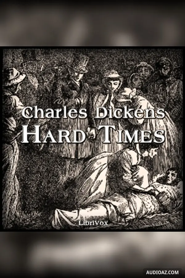 Hard Times (version 2 dramatic reading)