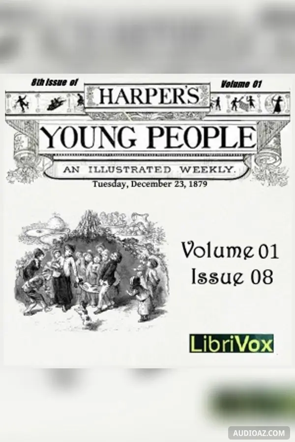 Harper's Young People, Vol. 01, Issue 08, Dec. 23, 1879