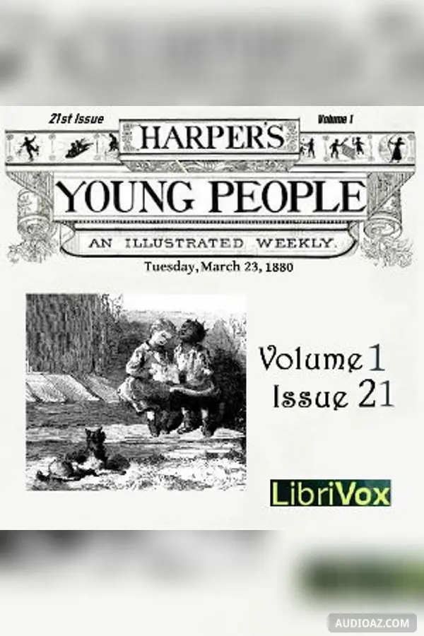 Harper's Young People, Vol. 01, Issue 21, March 23, 1880