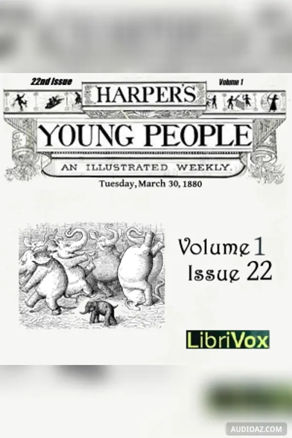 Harper's Young People, Vol. 01, Issue 22, March 30, 1880