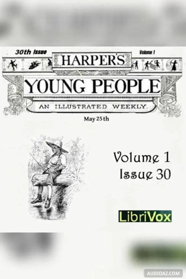 Harper's Young People, Vol. 01, Issue 30, May 25, 1880