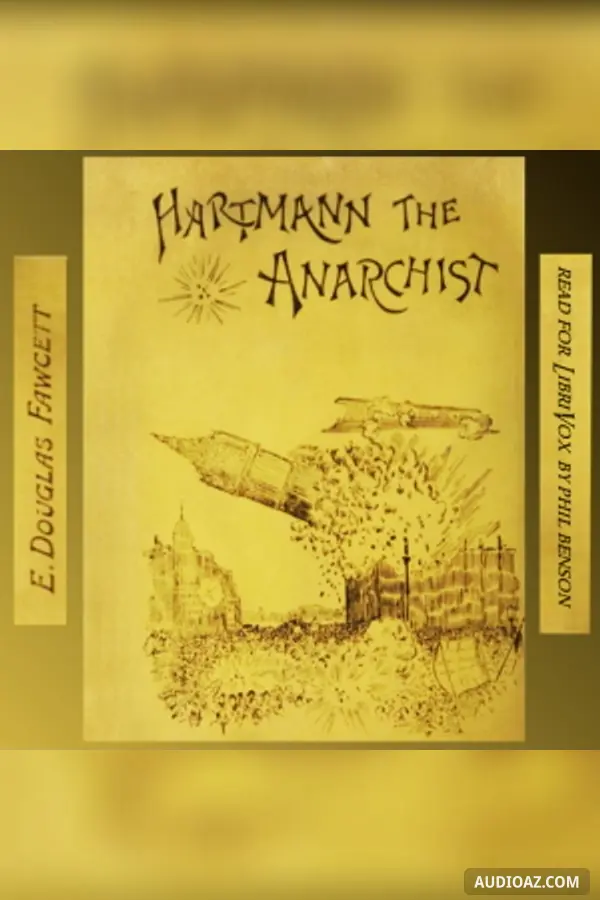 Hartmann the Anarchist, or the Doom of a Great City