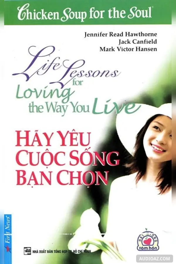 Hãy Yêu Cuộc Sống Bạn Chọn - Hạt Giống Tâm Hồn