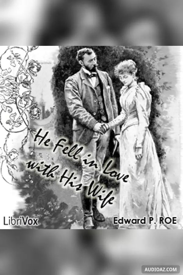 He Fell in Love with His Wife