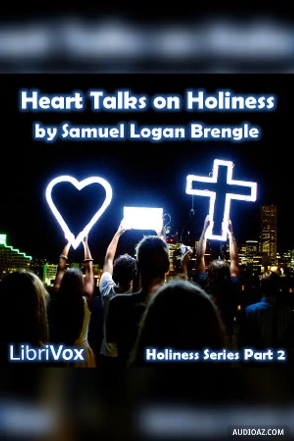 Heart Talks on Holiness