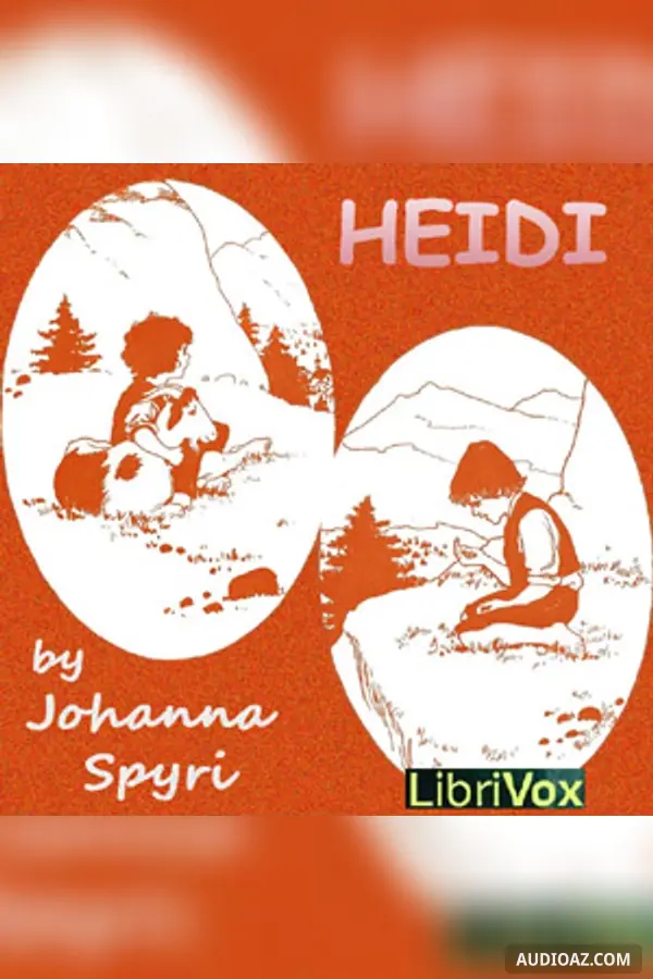 Heidi (version 2 dramatic reading)