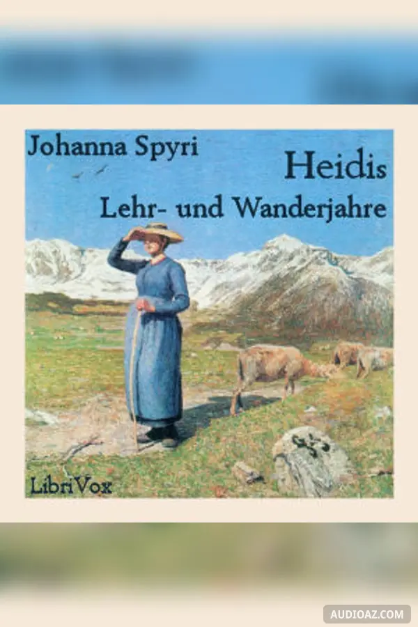 Heidis Lehr- und Wanderjahre