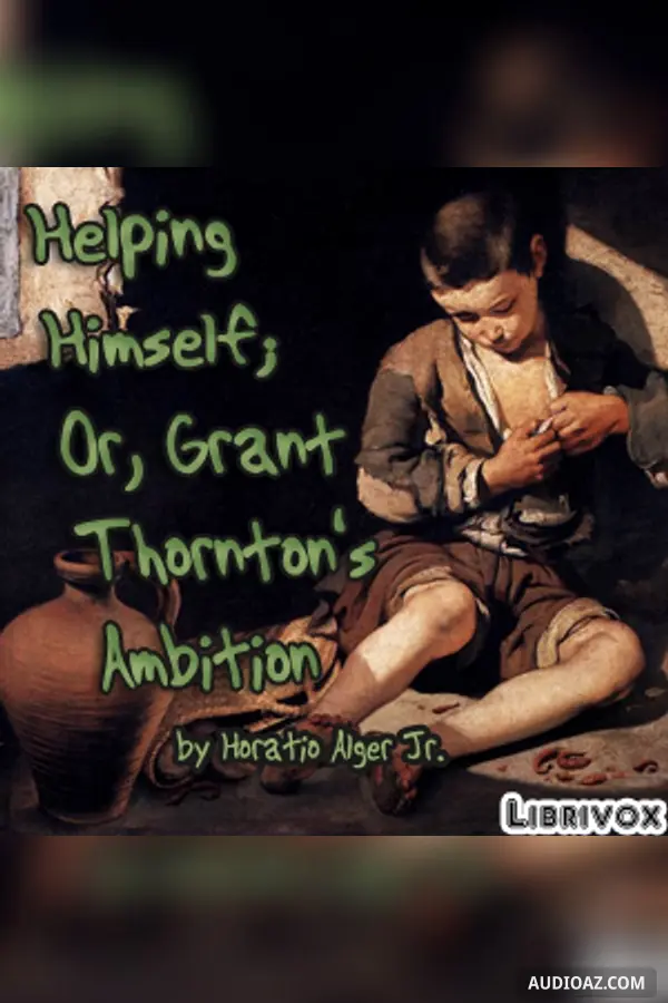 Helping Himself; or Grant Thornton's Ambition (version 2)