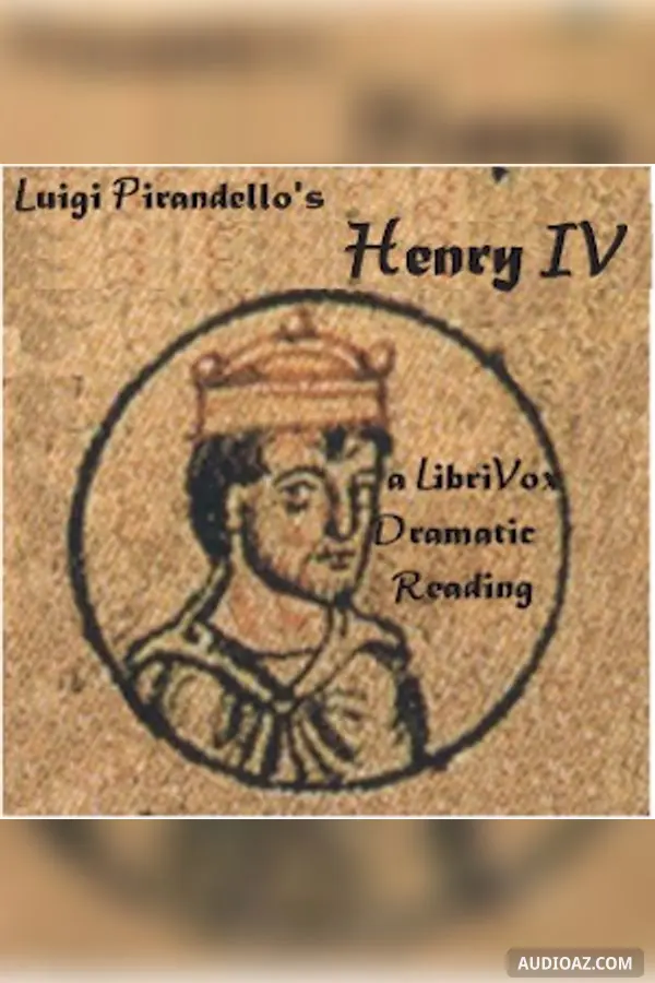 Henry IV, A Tragedy in Three Acts