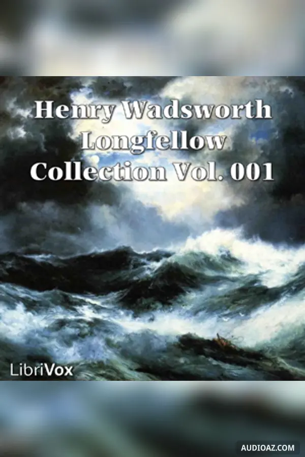 Henry Wadsworth Longfellow Collection Vol. 001
