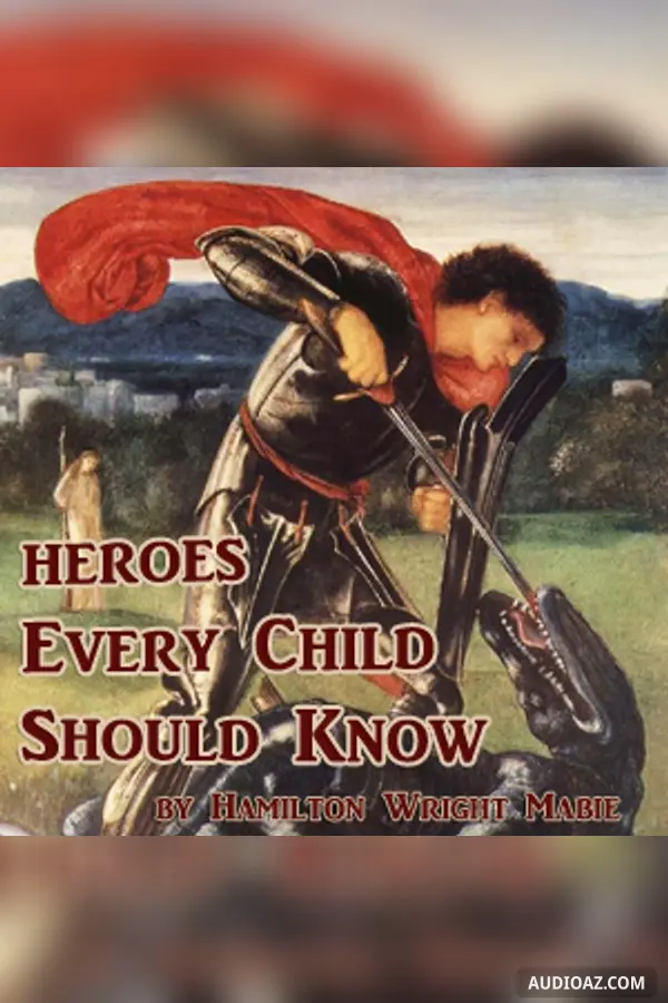 Heroes Every Child Should Know