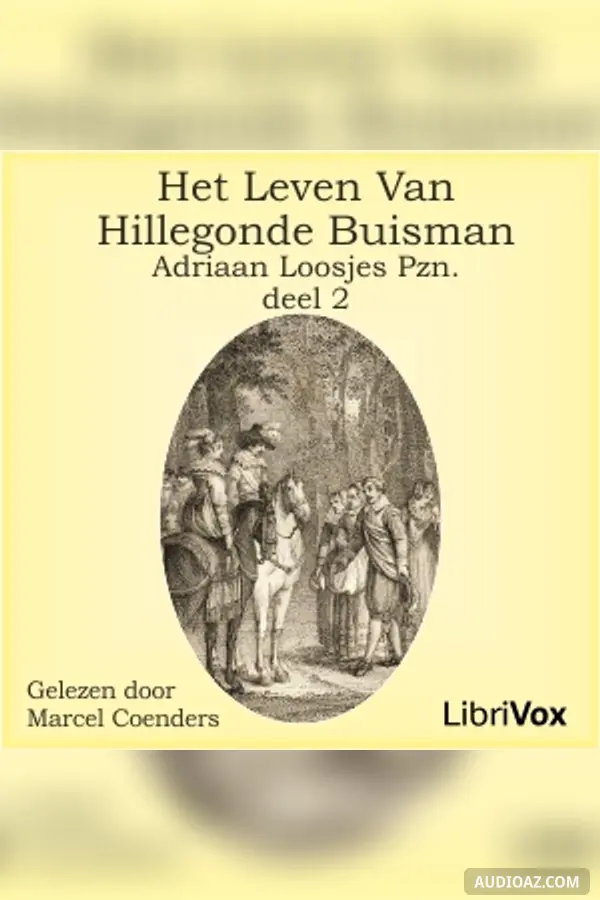 Leven van Hillegonda Buisman - deel 2