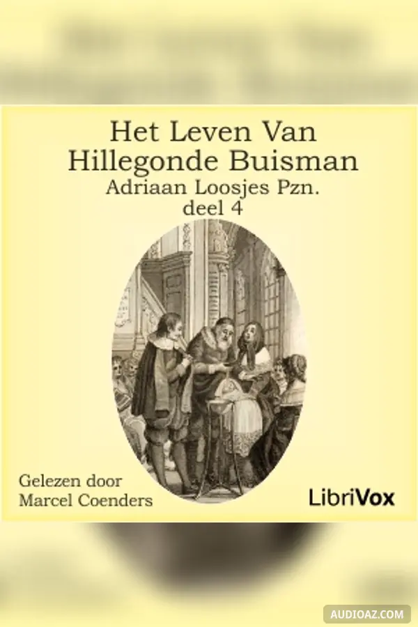 Leven van Hillegonda Buisman - deel 4