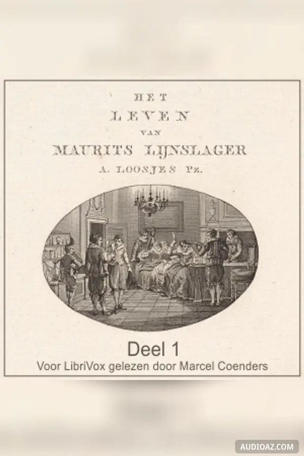 Leven van Maurits Lijnslager deel 1