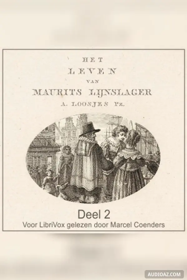 Leven van Maurits Lijnslager deel 2