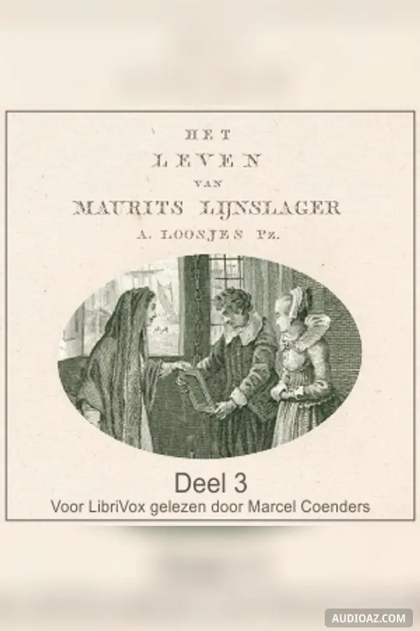 Leven van Maurits Lijnslager deel 3