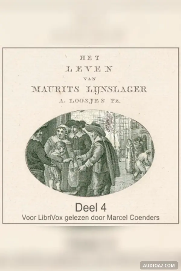 Leven van Maurits Lijnslager deel 4