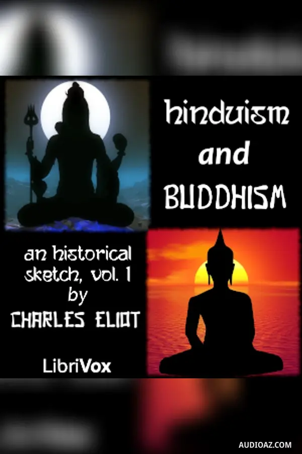 Hinduism and Buddhism, An Historical Sketch, Vol. 1