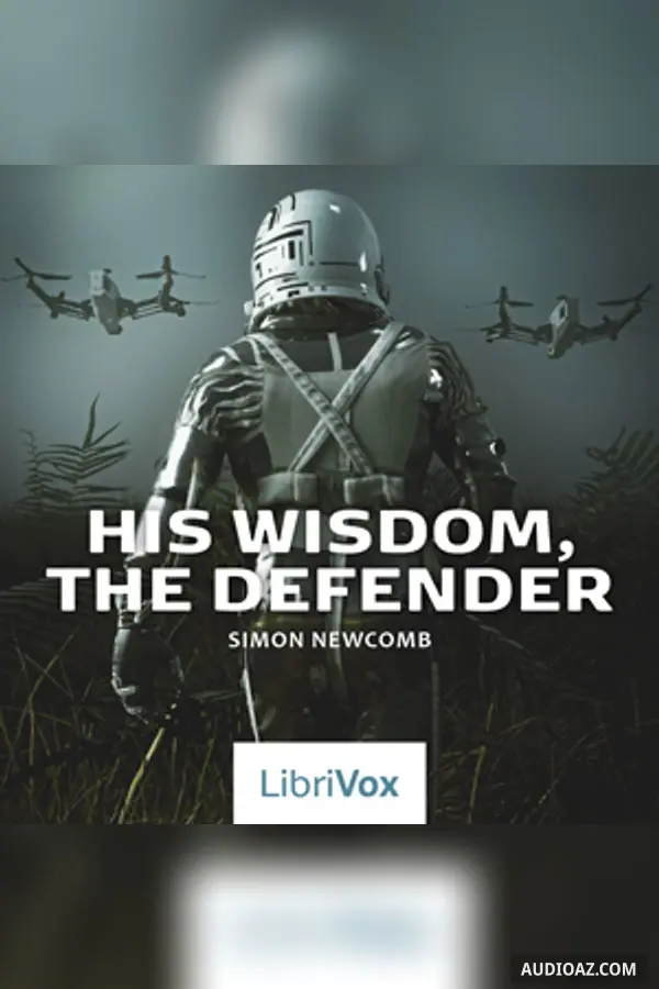 His Wisdom, the Defender: A Story