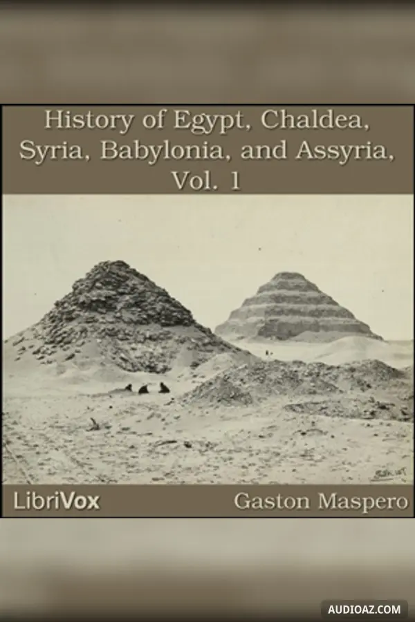 History Of Egypt, Chaldea, Syria, Babylonia, and Assyria, Vol. 1
