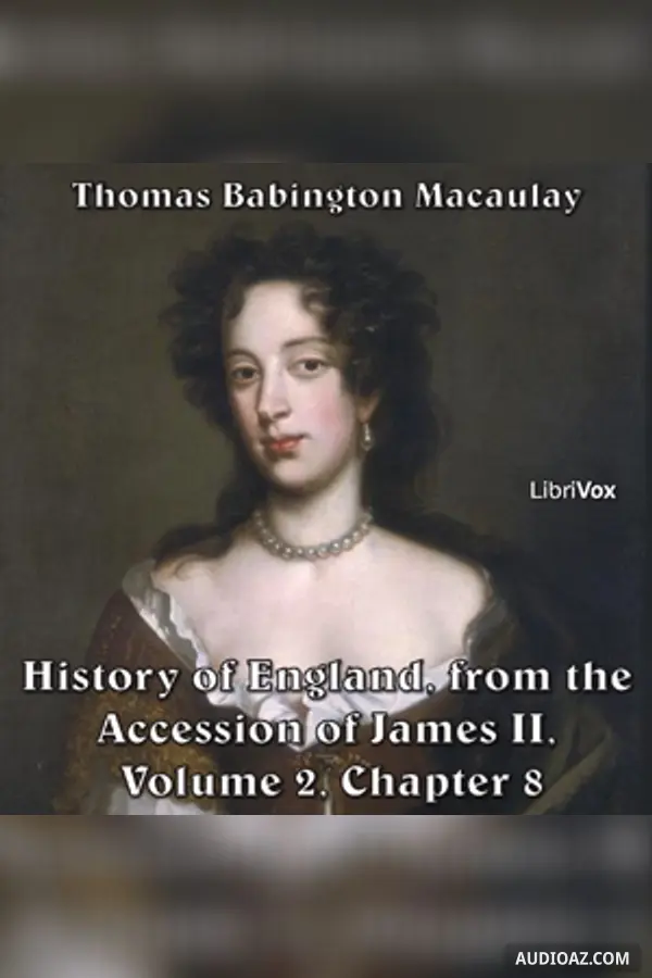 History of England, from the Accession of James II - (Volume 2, Chapter 08)