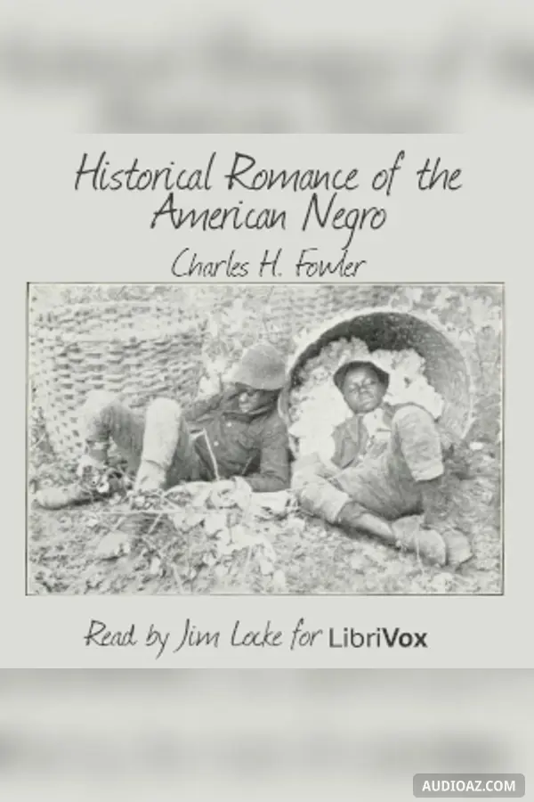 Historical Romance of the American Negro