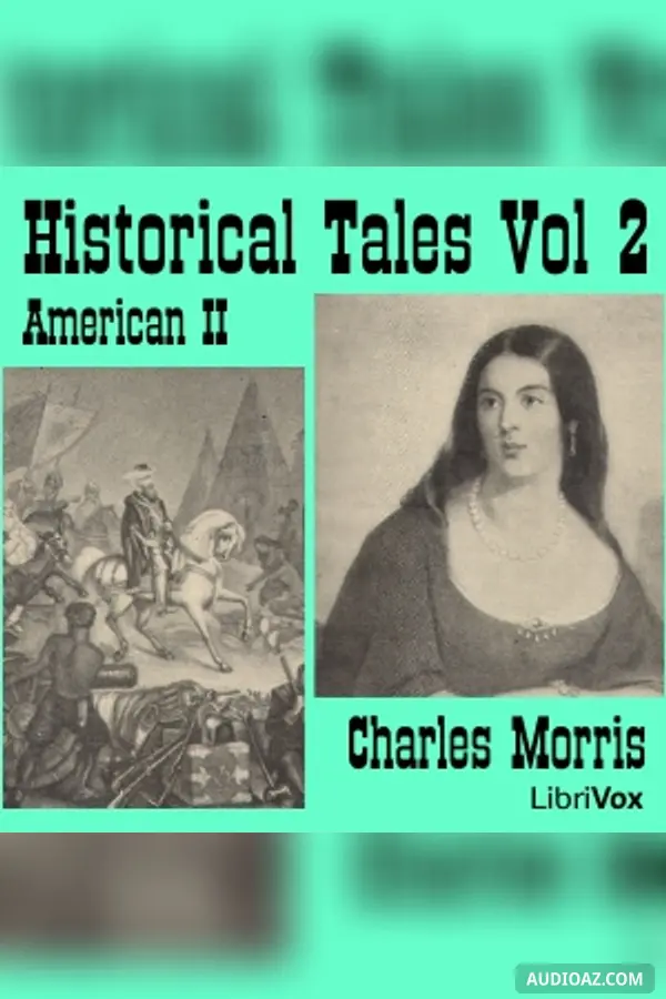 Historical Tales, Vol II: American II