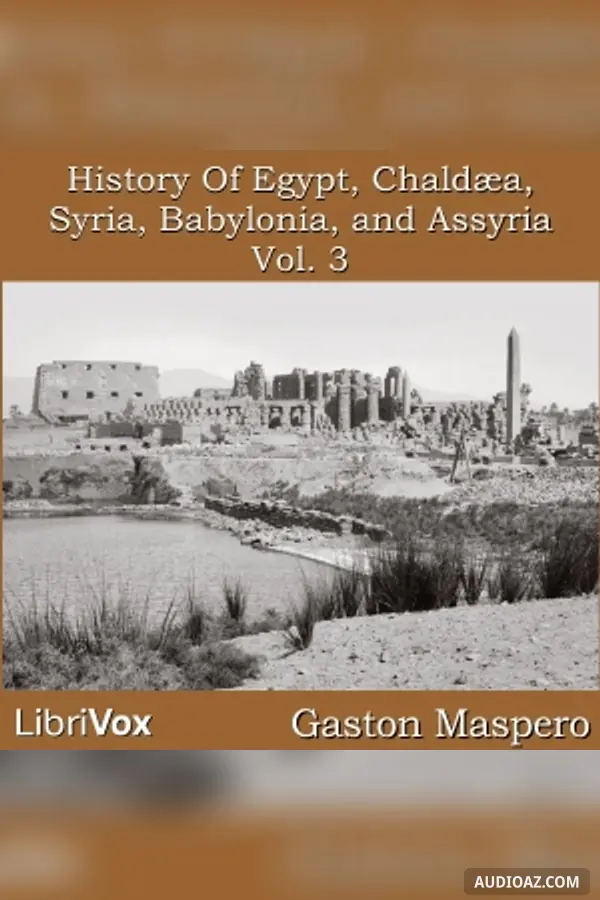 History Of Egypt, Chaldea, Syria, Babylonia, and Assyria, Vol. 3