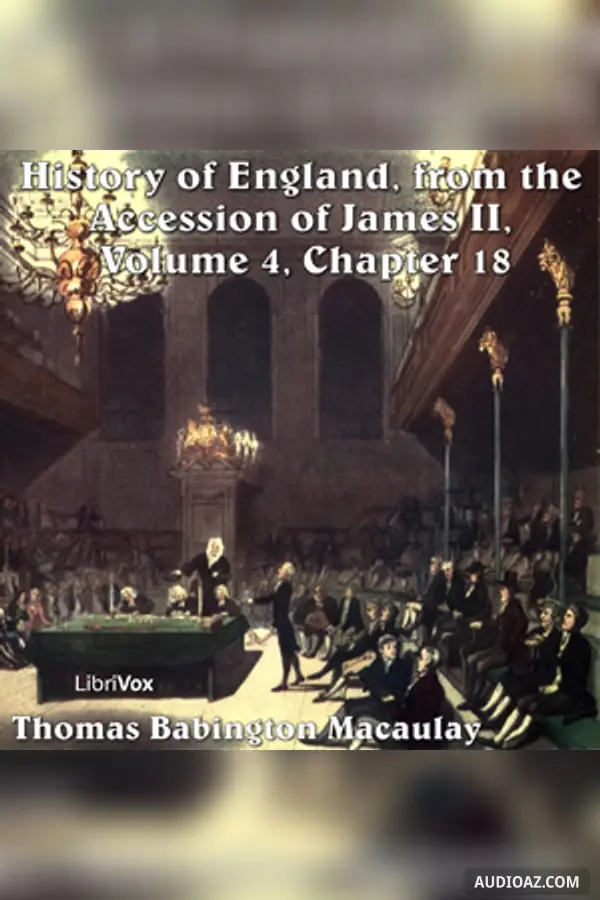 History of England, from the Accession of James II - (Volume 4, Chapter 18)