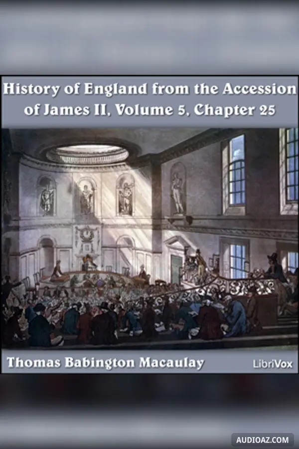 History of England, from the Accession of James II - (Volume 5, Chapter 25)