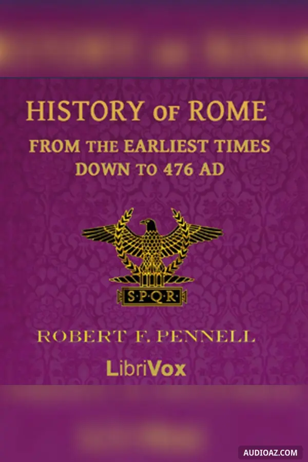 History of Rome from the Earliest times down to 476 AD