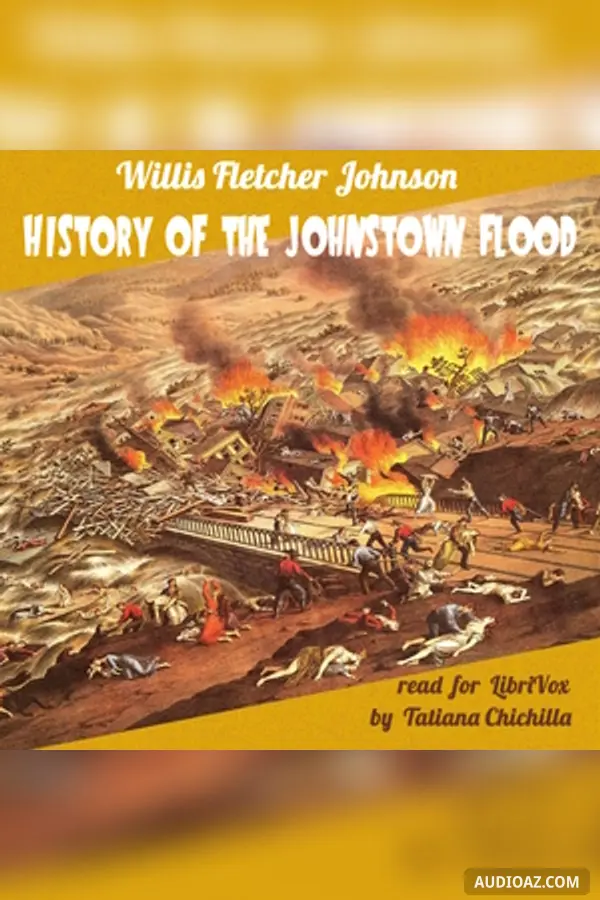 History of the Johnstown Flood