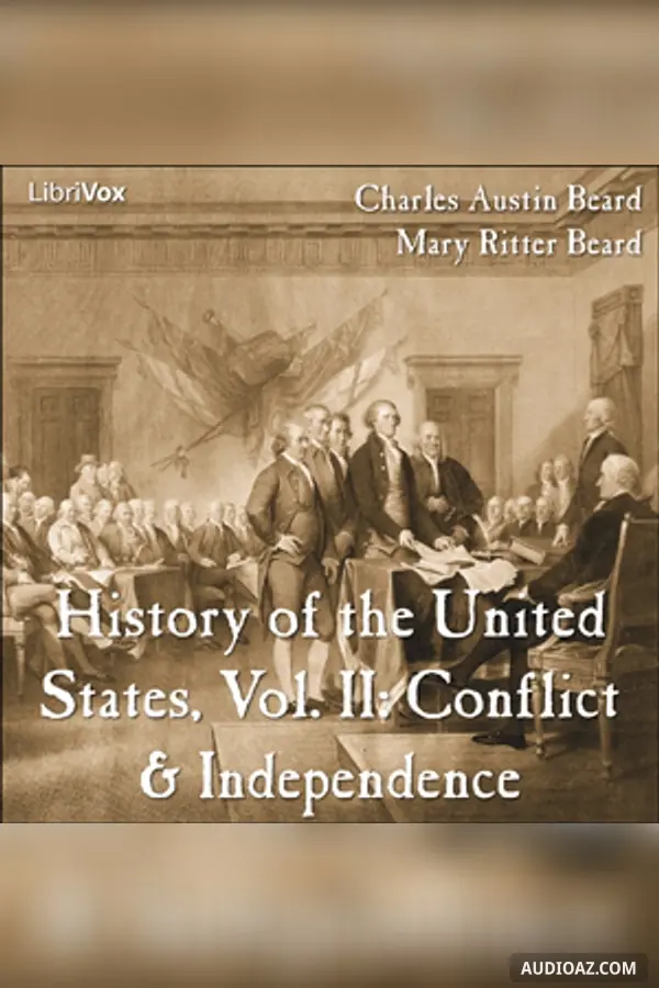 History of the United States, Vol. II: Conflict & Independence