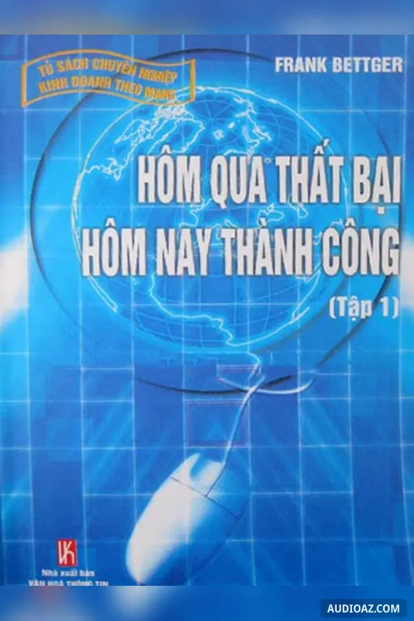 Hôm qua thất bại hôm nay thành công - tập 02