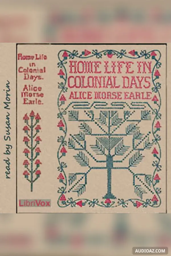 Home Life in Colonial Days