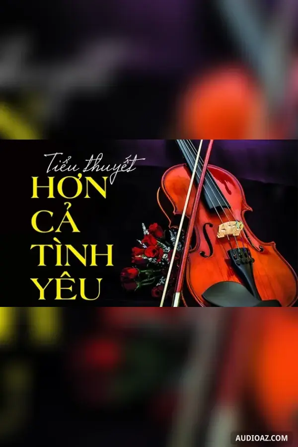 Hơn cả tình yêu - Nguyễn Trường