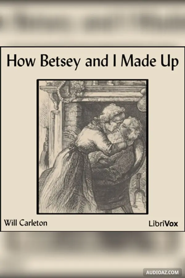 How Betsey and I Made Up