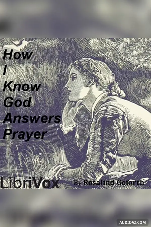 How I Know God Answers Prayer