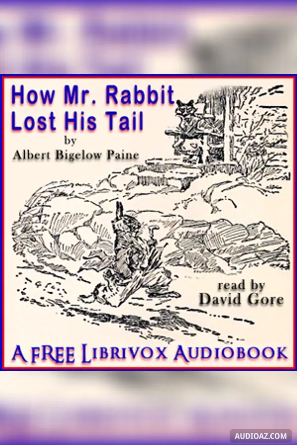 How Mr. Rabbit Lost His Tail