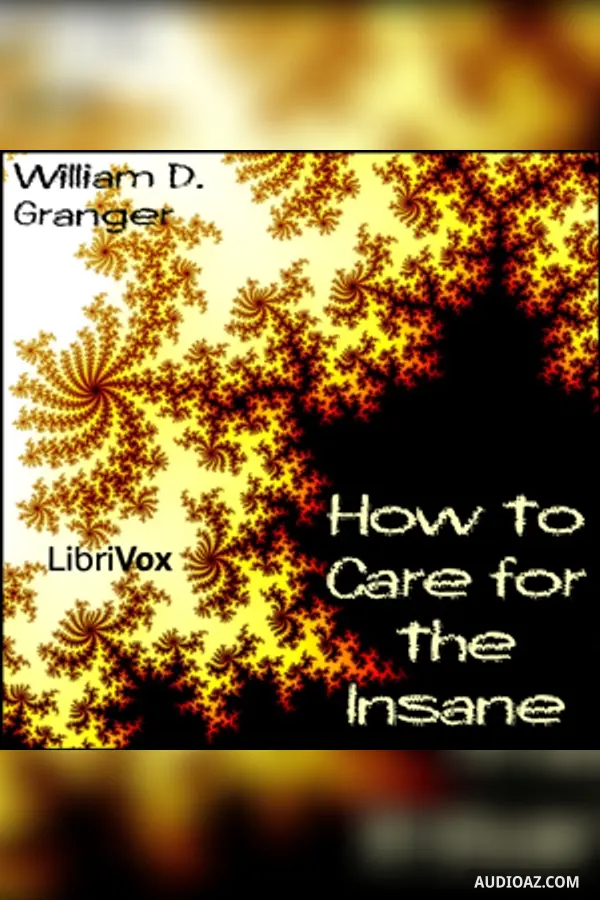 How to Care for the Insane