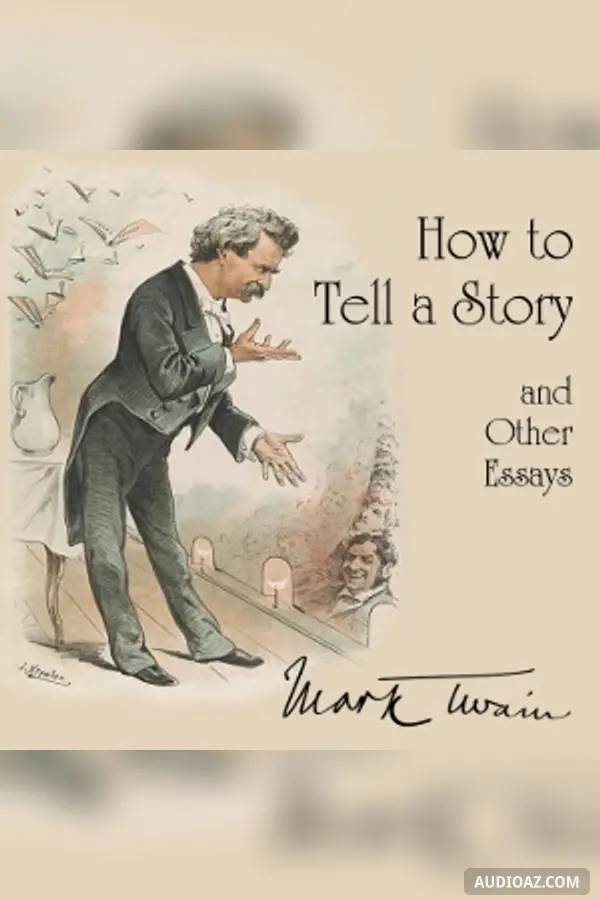 How to Tell a Story, and Other Essays